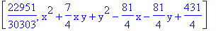 [22951/30303, x^2+7/4*x*y+y^2-81/4*x-81/4*y+431/4]